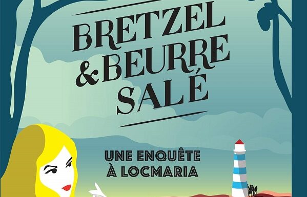 Bretzel et Beurre salé T.1 Une enquête à Locmaria, Margot et Jean Le Moal -  Bouquinbourg